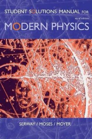 Cover of Student Solutions Manual for Serway/Moses/Moyer's Modern Physics, 3rd