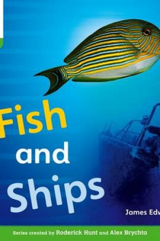 Cover of Oxford Reading Tree: Level 2: Floppy's Phonics Non-Fiction: Fish and Ships