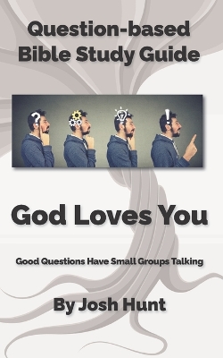 Book cover for Question-based Bible Study Guide -- God Loves You