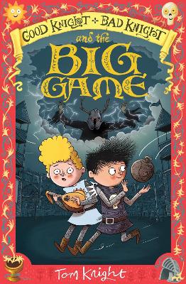 Book cover for Good Knight, Bad Knight and the Big Game