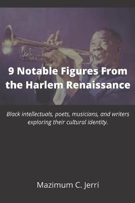 Book cover for 9 Notable Figures From the Harlem Renaissance