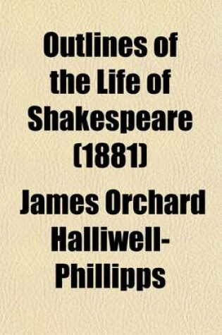 Cover of Outlines of the Life of Shakespeare