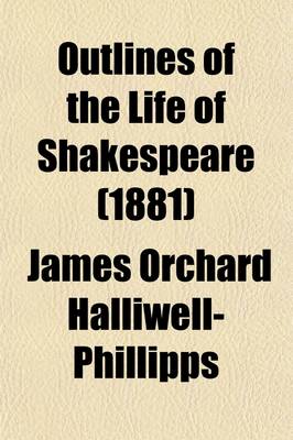 Book cover for Outlines of the Life of Shakespeare