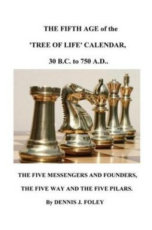 Cover of The Fifth Age of the 'Tree of Life' Calendar, 30 B.C. to 750 A.D.