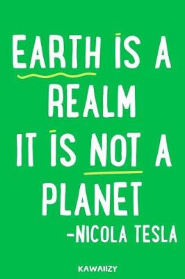 Book cover for Earth Is a Realm It Is Not a Planet - Nicola Tesla