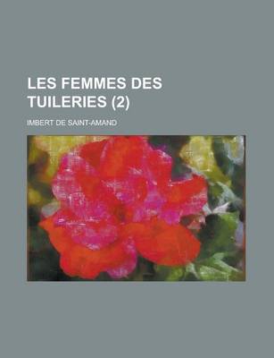 Book cover for Les Femmes Des Tuileries (2)