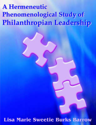 Book cover for A Hermeneutic Phenomenological Study of Philanthropian Leadership