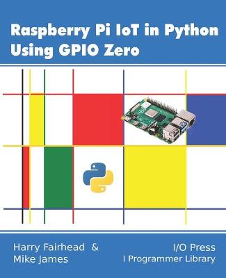 Book cover for Raspberry Pi IoT In Python Using GPIO Zero