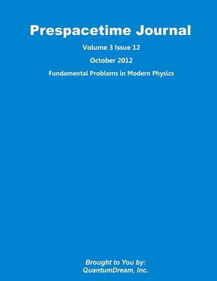 Book cover for Prespacetime Journal Volume 3 Issue 12