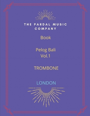 Book cover for Book Pelog Bali Vol.1 TROMBONE