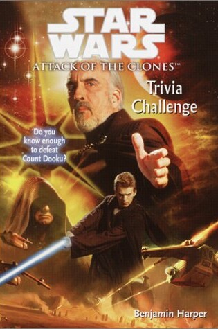 Cover of Attack of the Clones Trivia Challenge