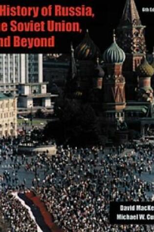 Cover of A History of Russia, the Soviet Union, and Beyond (with InfoTrac (R))