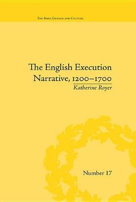 Book cover for The English Execution Narrative, 1200–1700