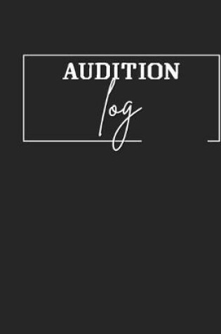 Cover of Audition Log