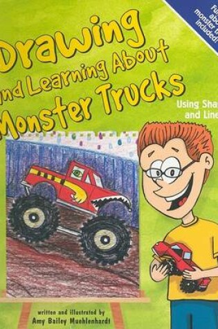 Cover of Drawing and Learning about Monster Trucks
