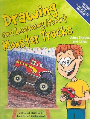 Cover of Drawing and Learning about Monster Trucks