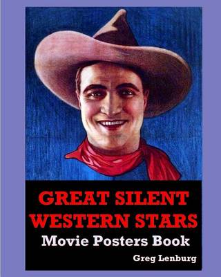 Book cover for The Great Silent Western Stars Movie Posters Book