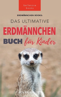 Book cover for Das Ultimative Erdmännchen Buch für Kinder