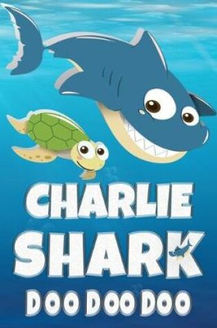 Cover of Charlie Shark Doo Doo Doo