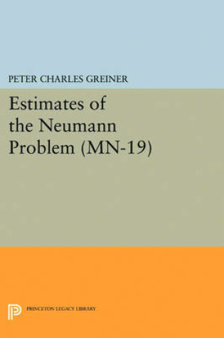 Cover of Estimates of the Neumann Problem. (MN-19)