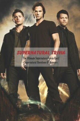 Cover of Supernatural Trivia
