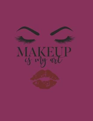 Book cover for Makeup Is My Art