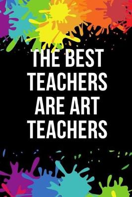 Book cover for The Best Teachers Are Art Teachers