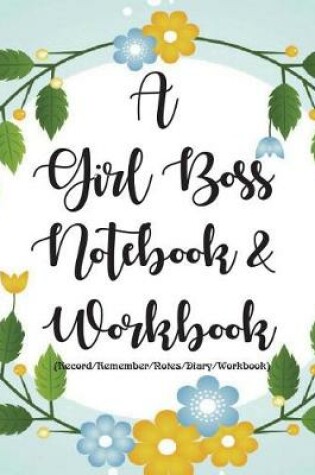 Cover of A Girl Boss Notebook & Workbook