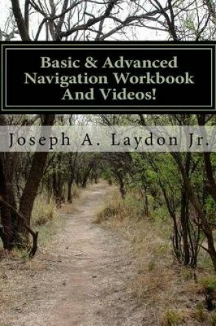 Cover of Basic & Advanced Navigation Workbook and Videos!
