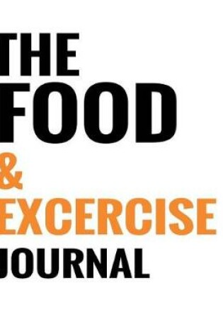 Cover of The Food & Exercise Journal - Minimal White Design