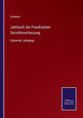 Book cover for Jahrbuch der Preußischen Gerichtsverfassung