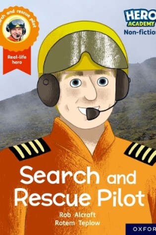 Cover of Hero Academy Non-fiction: Oxford Reading Level 8, Book Band Purple: Search and Rescue Pilot