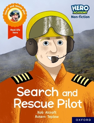 Book cover for Hero Academy Non-fiction: Oxford Reading Level 8, Book Band Purple: Search and Rescue Pilot