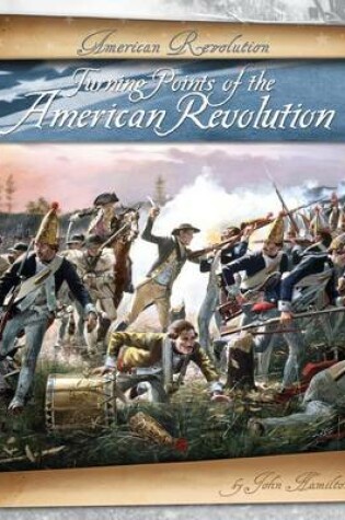 Cover of Turning Points of the American Revolution