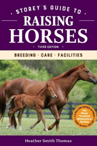 Cover of Storey's Guide to Raising Horses, 3rd Edition: Breeding, Care, Facilities