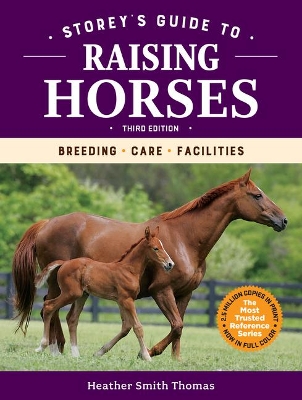 Book cover for Storey's Guide to Raising Horses, 3rd Edition: Breeding, Care, Facilities