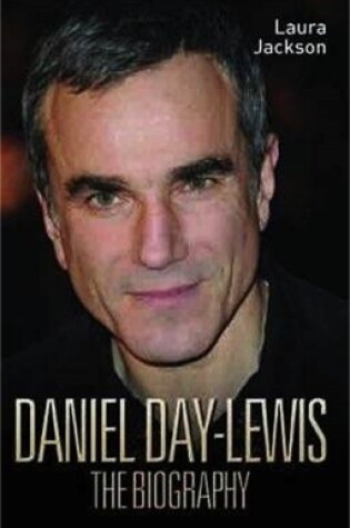 Cover of Daniel Day-Lewis - The Biography