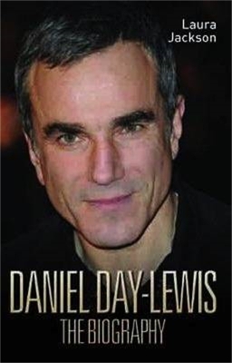 Book cover for Daniel Day-Lewis - The Biography