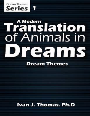 Book cover for A Modern Translation of Animals In Dreams