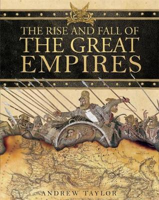 Book cover for The Rise and Fall of the Great Empires