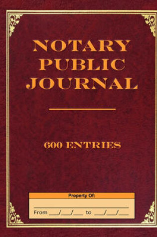 Cover of Notary Public Journal 600 Entries