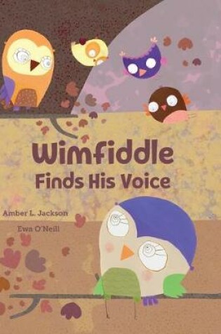 Cover of Wimfiddle Finds His Voice