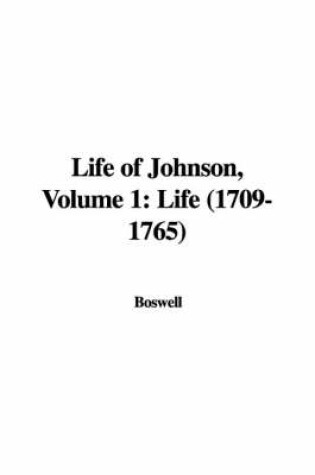 Cover of Life of Johnson, Volume 1