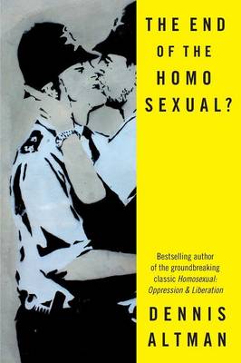 Book cover for The End of the Homo Sexual?