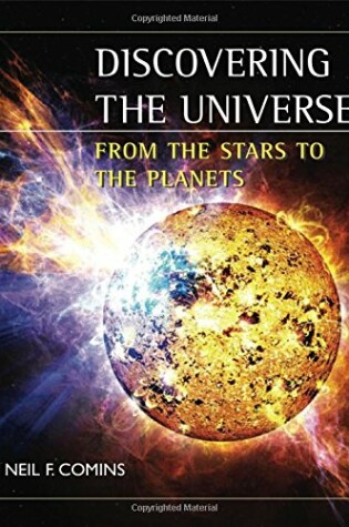 Cover of Discovering the Universe: From the Stars to the Planets