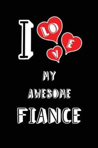 Cover of I Love My Awesome Fiance