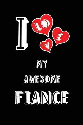 Cover of I Love My Awesome Fiance