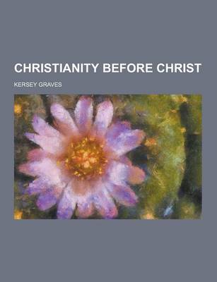 Book cover for Christianity Before Christ