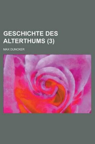 Cover of Geschichte Des Alterthums (3 )