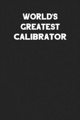 Cover of World's Greatest Calibrator